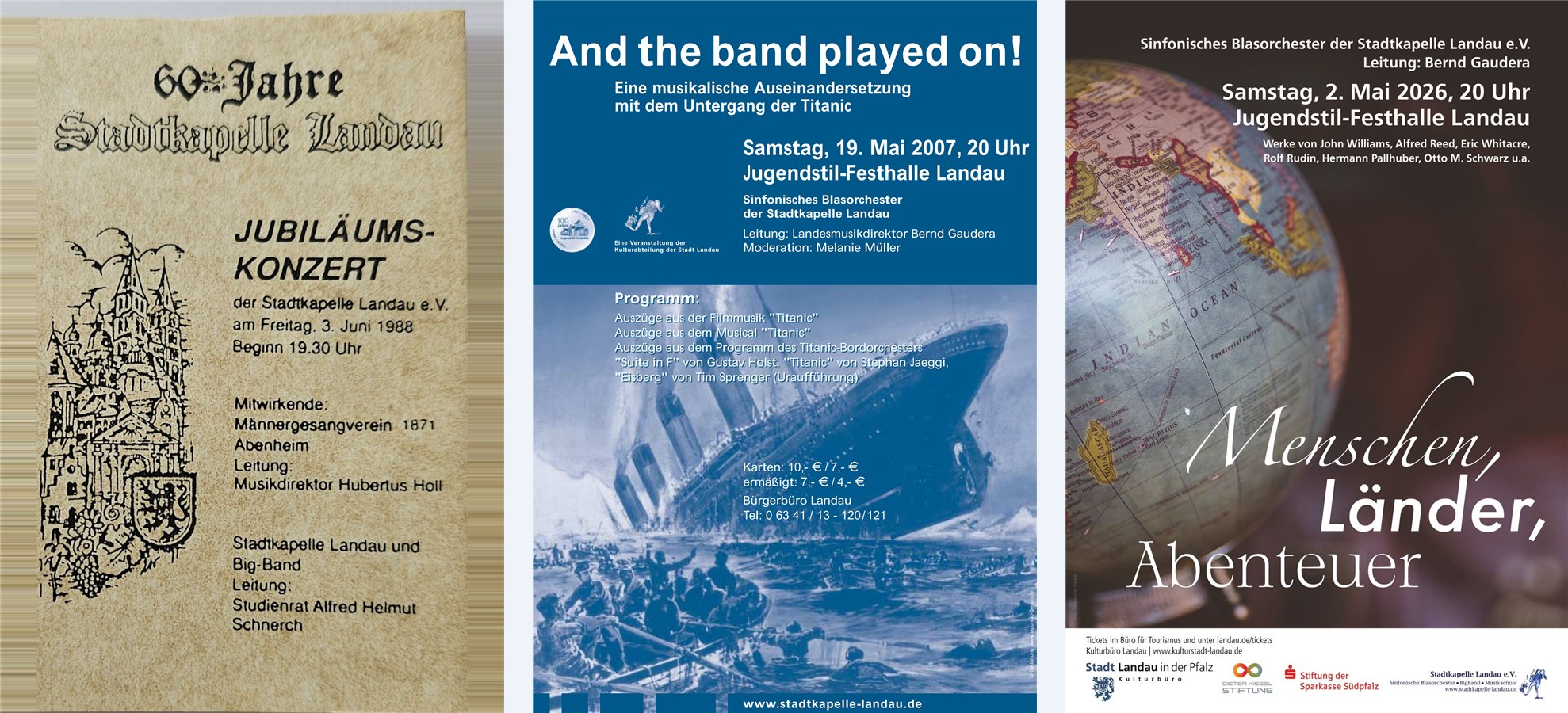 Drei Konzertplakate der Stadtkapelle: Kassettenhülle zum Jubiläumskonzert 1988, „And the Band Played On!“ 2007 und „Menschen, Länder, Abenteuer“ 2026